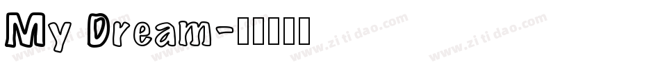 My Dream字体转换